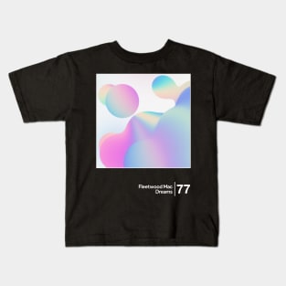 Fleetwood Mac - Dreams / Minimal Style Graphic Artwork Kids T-Shirt